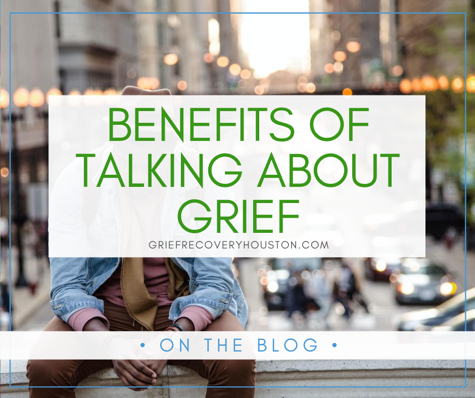 Benefits of Talking About Grief