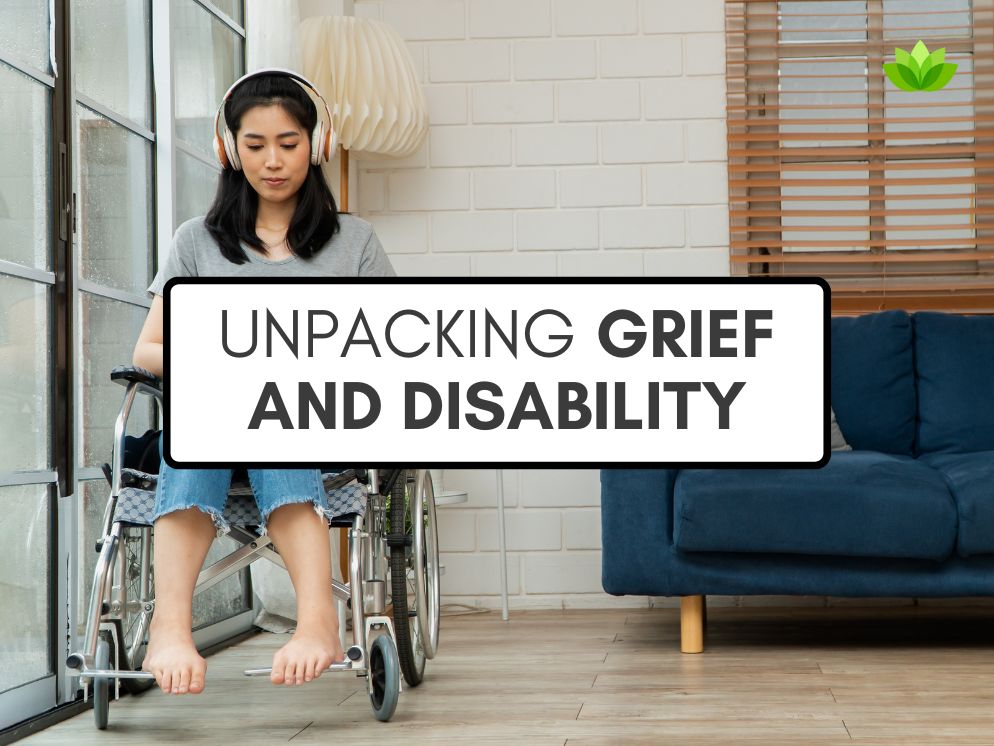 Unpacking Grief And Disability