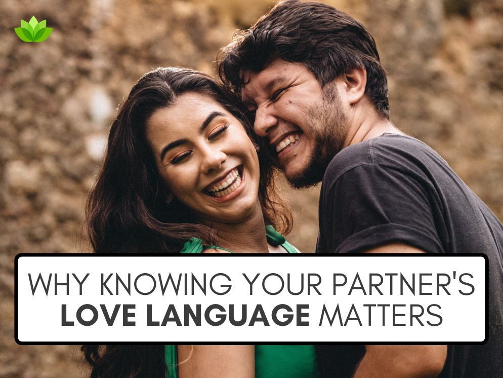 A graphic that reads "Why Knowing Your Partner's Love Language Matters" over a stock photo of a happy laughing couple.